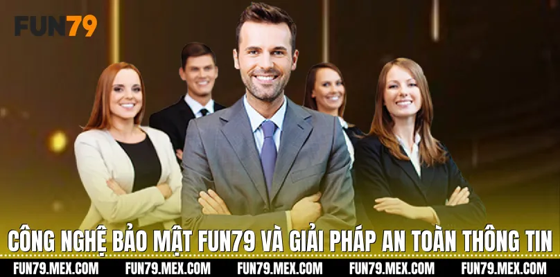 Công nghệ bảo mật Fun79 và giải pháp an toàn thông tin