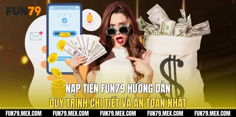 Nạp Tiền Fun79