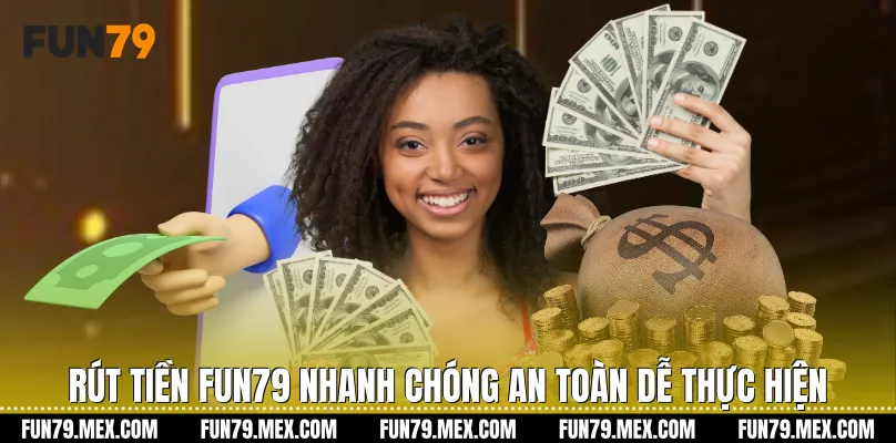 Rút Tiền Fun79